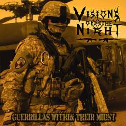 Visions Of The Night : Guerrillas Within Their Midst